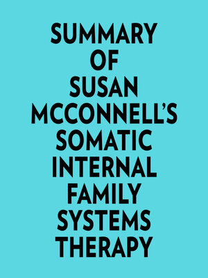 cover image of Summary of Susan McConnell's Somatic Internal Family Systems Therapy